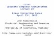 CS252 Graduate Computer Architecture Lecture 24 Error Correction Codes April 23 rd, 2012 John Kubiatowicz Electrical Engineering and Computer Sciences