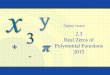2.3 Real Zeros of Polynomial Functions 2015 Digital Lesson