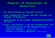 Copyright © 2005 Pearson Prentice Hall, Inc. Chapter 14 Principles of Evolution How Did Evolutionary Thought Evolve? Early Biological Thought Did Not Include