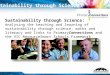 Sustainability through Science: Analysing the teaching and learning of sustainability through science, maths and literacy and links to PrimaryConnections