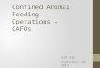 Confined Animal Feeding Operations - CAFOs ASM 336 September 30, 2013