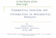 1 By Behzad Akbari Tarbiat Modares University Spring 2009 Probability Overview and Introduction to Reliability Analysis In the Name of the Most High These