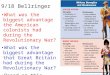 9/18 Bellringer What was the biggest advantage the American colonists had during the Revolutionary War? What was the biggest advantage that Great Britain