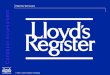 Marine Services Condition Assessment Condition Assessment © 2003 Lloyd’s Register of Shipping