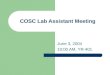 COSC Lab Assistant Meeting June 3, 2004 10:00 AM, YR-401