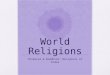 World Religions Hinduism & Buddhism: Religions of India