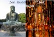 Zen Buddhism/Tibet Buddhism By: Austin Spurry. Buddhism Buddhism is a religion. The goal of Buddhism is to reach enlightenment witch is called Nirvana