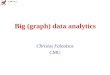 CMU SCS Big (graph) data analytics Christos Faloutsos CMU