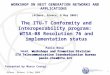 International Telecommunication Union 1 The ITU-T Conformity and Interoperability program: WTSA-08 Resolution 76 and implementation status Paolo Rosa Workshops