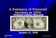 POMONA COLLEGE Chincarini 2009 p. 1 A Summary of Financial Markets in 2008 Professor Ludwig Chincarini Session 1 January 21, 2009