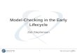 1 Model-Checking in the Early Lifecycle Zoë Stephenson