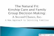 A New Approach to Servicing Families.  Introduction to the practice of kinship care specific to A Second Chance Inc.  An Overview of how kinship care