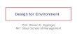 Design for Environment Prof. Steven D. Eppinger MIT Sloan School of Management
