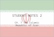 STUDENT NOTES 2 CH. 7 The Islamic Republic of Iran