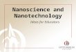 Nanoscience and Nanotechnology Ideas for Educators