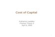 Cost of Capital Katharina Lewellen Finance Theory II April 9, 2003 1