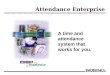 Attendance Enterprise A time and attendance system that works for you