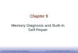 EE141 VLSI Test Principles and Architectures Ch. 9 - Memory Diagnosis & BISR - P. 1 1 Chapter 9 Memory Diagnosis and Built-In Self-Repair
