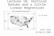 Lecture 18: Vertical Datums and a little Linear Regression GISC-3325 24 March 2009 For Geoid96