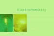 Electrochemistry. –the branch of chemistry that studies the electricity- related application of oxidation-reduction reactions –Redox reactions involve