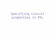 Specifying circuit properties in PSL. Formal methods Mathematical and logical methods used in system development Aim to increase confidence in riktighet