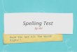 Hope You Get All The Words Right!? Spelling Test By NH