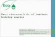 Short characteristic of teachers training courses Valentyna Radkevych Institute of vocational education and training of National academy of pedagogical