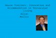 House Trailers: Innovation and Accommodation in Vernacular Living Allan Wallis