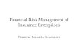 Financial Risk Management of Insurance Enterprises Financial Scenario Generators