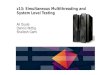 Z13: Simultaneous Multithreading and System Level Testing Ali Duale Dennis Wittig Shailesh Gami