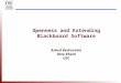 Openness and Extending Blackboard Software Asbed Bedrossian Otto Khera USC