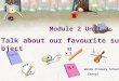 Module 2 Unit 3 Talk about our favourite subject Wande Primary School Chenqi