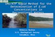 IMS/ATP Rapid Method for the Determination of E. coli Concentrations in Recreational Waters Rebecca Bushon U.S. Geological Survey Columbus, Ohio May 9,