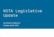 NSTA Legislative Update San Antonio Conference Tuesday, April 9, 2013 1
