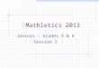 Mathletics 2013 Juniors – Grades 5 & 6 Session 2