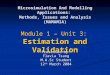 Microsimulation And Modelling Applications: Methods, Issues and Analysis (MAMAMIA) Module 1 – Unit 3: Estimation and Validation Presented by: Flavia Tsang
