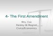 4- The First Amendment Mrs. Cox Paisley IB Magnet Civics/Economics