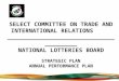 SELECT COMMITTEE ON TRADE AND INTERNATIONAL RELATIONS _______________________________________ NATIONAL LOTTERIES BOARD STRATEGIC PLAN ANNUAL PERFORMANCE