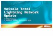 Vaisala Total Lightning Network Update / Nikki Hembury / Southern Thunder Conference 2011