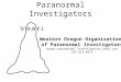 Paranormal Investigators Western Oregon Organization of Paranormal Investigators woopi-paranormal-  541-619-0471