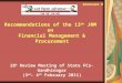 Recommendations of the 13 th JRM on Financial Management & Procurement 28 h Review Meeting of State FCs- Gandhinagar (3 rd - 4 th February 2011) Annexure