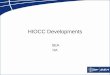 HIOCC Developments SEA HA. overview problems with HIOCC developments to address problems simulation using Individual Vehicle data demonstration of simulator
