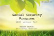 Social Security Programs SADC versus EAC. Robert Oketch Divisional Director