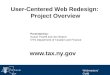 Webmasters’ Guild User-Centered Web Redesign: Project Overview Presented by: Susan Powell and Jen Strand NYS Department of Taxation and Finance 