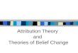 Attribution Theory and Theories of Belief Change