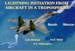 LIGHTNING INITIATION FROM AIRCRAFT IN A TROPOSPHERE N.L. Aleksandrov E.M. Bazelyan Yu.P. Raizer Russia Moscow