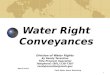 1 Water Right Conveyances Division of Water Rights By Randy Tarantino Title Program Specialist Telephone: (801) 538-7387 randytarantino@utah.gov March