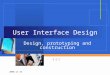 류 현 정류 현 정 2006-11-16 User Interface Design Design, prototyping and construction