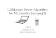 L28:Lower Power Algorithm for Multimedia Systems(2) 1999. 8 성균관대학교 조 준 동 