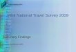 Pilot National Travel Survey 2009 Summary Findings Prepared by Mairead Griffin
